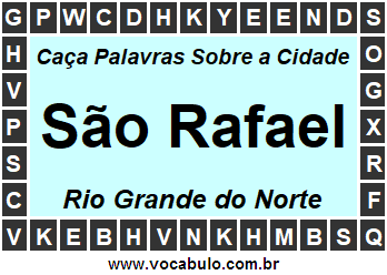 Caça Palavras Sobre a Cidade São Rafael do Estado Rio Grande do Norte
