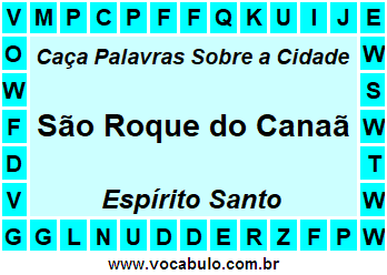 Caça Palavras Sobre a Cidade Capixaba São Roque do Canaã