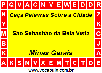 Caça Palavras Sobre a Cidade Mineira São Sebastião da Bela Vista