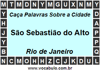 Caça Palavras Sobre a Cidade Fluminense São Sebastião do Alto