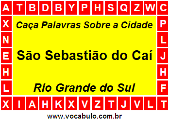 Caça Palavras Sobre a Cidade São Sebastião do Caí do Estado Rio Grande do Sul