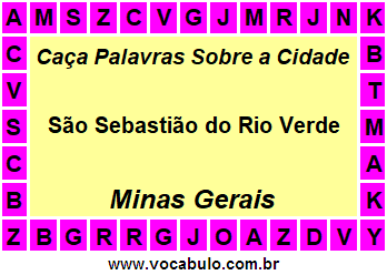 Caça Palavras Sobre a Cidade São Sebastião do Rio Verde do Estado Minas Gerais