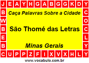 Caça Palavras Sobre a Cidade São Thomé das Letras do Estado Minas Gerais