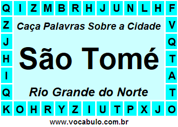 Caça Palavras Sobre a Cidade São Tomé do Estado Rio Grande do Norte