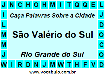 Caça Palavras Sobre a Cidade São Valério do Sul do Estado Rio Grande do Sul