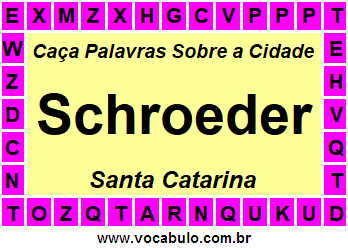 Caça Palavras Sobre a Cidade Catarinense Schroeder