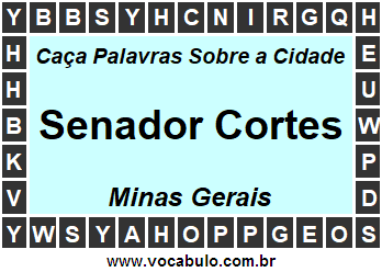 Caça Palavras Sobre a Cidade Mineira Senador Cortes