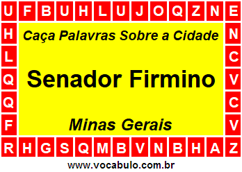 Caça Palavras Sobre a Cidade Senador Firmino do Estado Minas Gerais