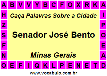 Caça Palavras Sobre a Cidade Senador José Bento do Estado Minas Gerais