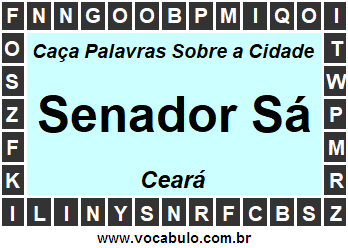 Caça Palavras Sobre a Cidade Senador Sá do Estado Ceará