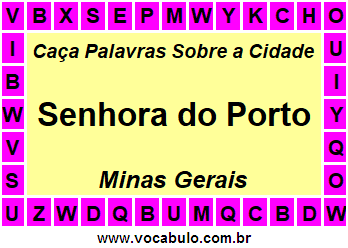 Caça Palavras Sobre a Cidade Senhora do Porto do Estado Minas Gerais