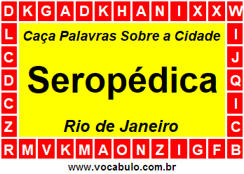 Caça Palavras Sobre a Cidade Seropédica do Estado Rio de Janeiro