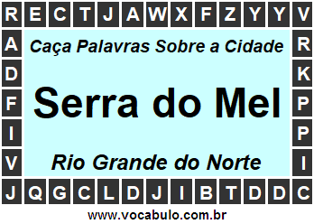 Caça Palavras Sobre a Cidade Serra do Mel do Estado Rio Grande do Norte