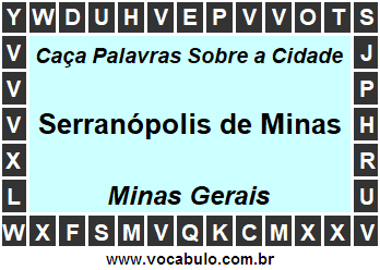 Caça Palavras Sobre a Cidade Serranópolis de Minas do Estado Minas Gerais