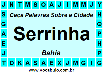 Caça Palavras Sobre a Cidade Serrinha do Estado Bahia