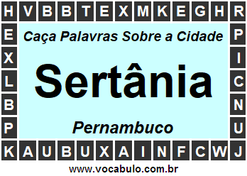 Caça Palavras Sobre a Cidade Pernambucana Sertânia