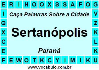 Caça Palavras Sobre a Cidade Paranaense Sertanópolis
