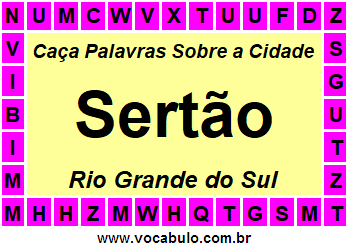 Caça Palavras Sobre a Cidade Sertão do Estado Rio Grande do Sul