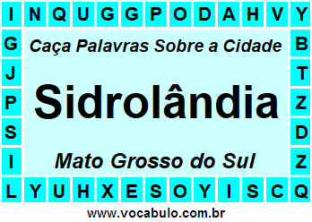 Caça Palavras Sobre a Cidade Sidrolândia do Estado Mato Grosso do Sul