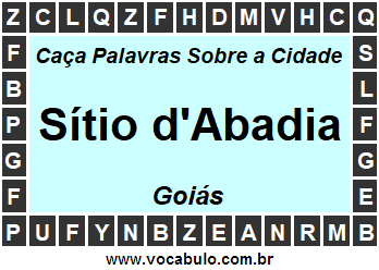 Caça Palavras Sobre a Cidade Sítio d'Abadia do Estado Goiás