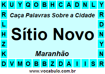 Caça Palavras Sobre a Cidade Sítio Novo do Estado Maranhão