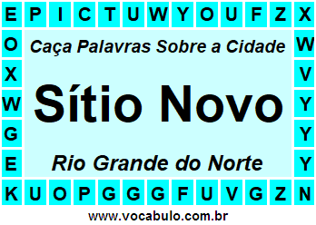 Caça Palavras Sobre a Cidade Sítio Novo do Estado Rio Grande do Norte