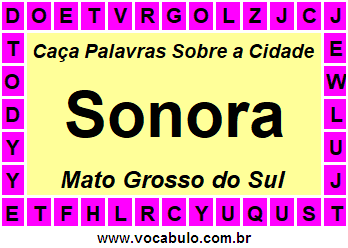 Caça Palavras Sobre a Cidade Sul-Mato-Grossense Sonora