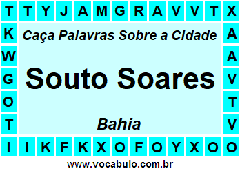 Caça Palavras Sobre a Cidade Baiana Souto Soares