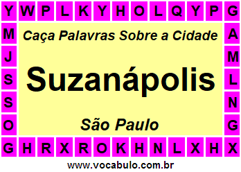 Caça Palavras Sobre a Cidade Suzanápolis do Estado São Paulo