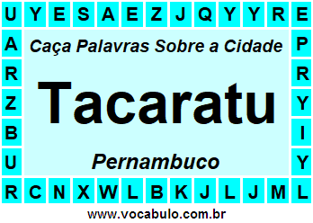 Caça Palavras Sobre a Cidade Tacaratu do Estado Pernambuco