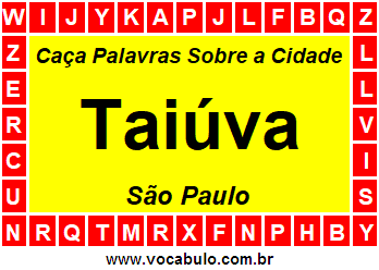 Caça Palavras Sobre a Cidade Taiúva do Estado São Paulo