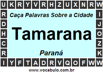 Caça Palavras Sobre a Cidade Paranaense Tamarana