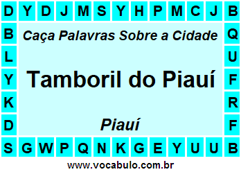 Caça Palavras Sobre a Cidade Tamboril do Piauí do Estado Piauí