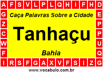 Caça Palavras Sobre a Cidade Tanhaçu do Estado Bahia