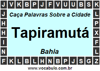 Caça Palavras Sobre a Cidade Baiana Tapiramutá