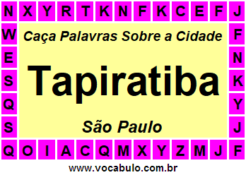 Caça Palavras Sobre a Cidade Tapiratiba do Estado São Paulo