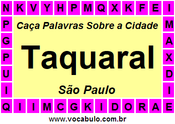 Caça Palavras Sobre a Cidade Taquaral do Estado São Paulo