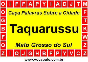 Caça Palavras Sobre a Cidade Taquarussu do Estado Mato Grosso do Sul