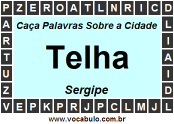 Caça Palavras Sobre a Cidade Telha do Estado Sergipe