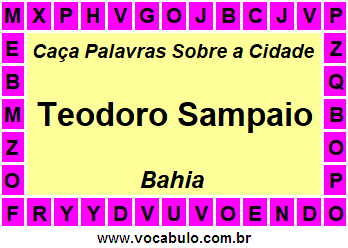 Caça Palavras Sobre a Cidade Baiana Teodoro Sampaio