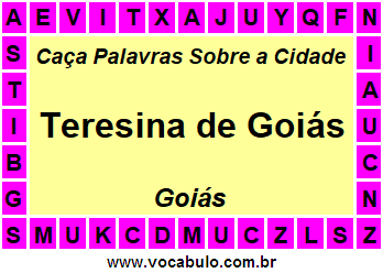 Caça Palavras Sobre a Cidade Teresina de Goiás do Estado Goiás