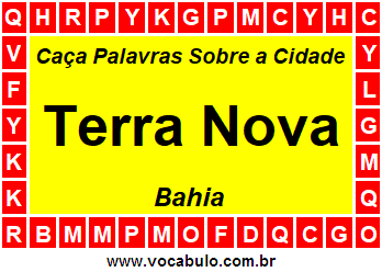 Caça Palavras Sobre a Cidade Terra Nova do Estado Bahia