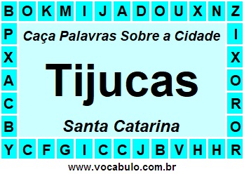 Caça Palavras Sobre a Cidade Catarinense Tijucas