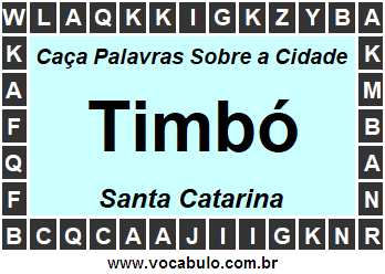 Caça Palavras Sobre a Cidade Catarinense Timbó