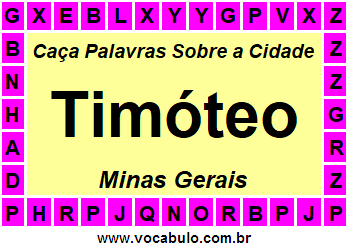 Caça Palavras Sobre a Cidade Mineira Timóteo