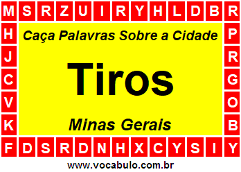 Caça Palavras Sobre a Cidade Tiros do Estado Minas Gerais