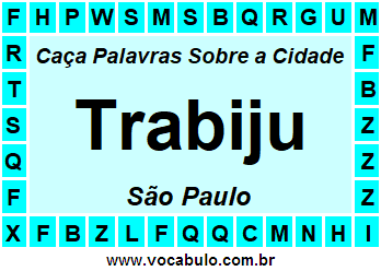 Caça Palavras Sobre a Cidade Trabiju do Estado São Paulo