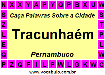 Caça Palavras Sobre a Cidade Tracunhaém do Estado Pernambuco