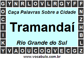 Caça Palavras Sobre a Cidade Tramandaí do Estado Rio Grande do Sul
