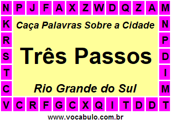 Caça Palavras Sobre a Cidade Três Passos do Estado Rio Grande do Sul